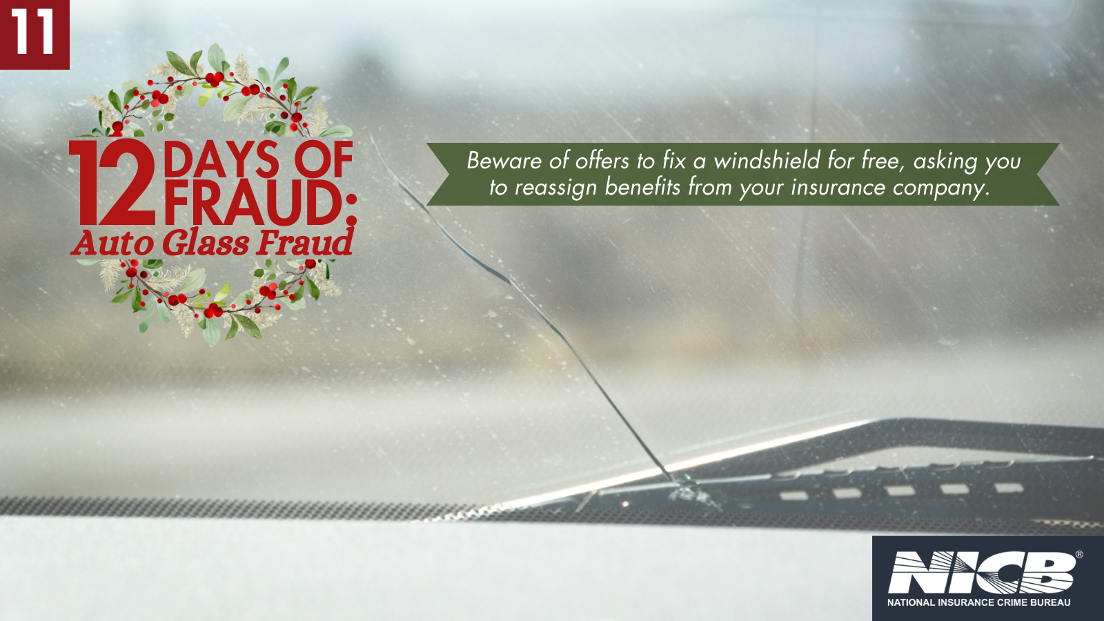 Beware of offers to fix a windshield for free, asking you to reassign benefits from your insurance company.