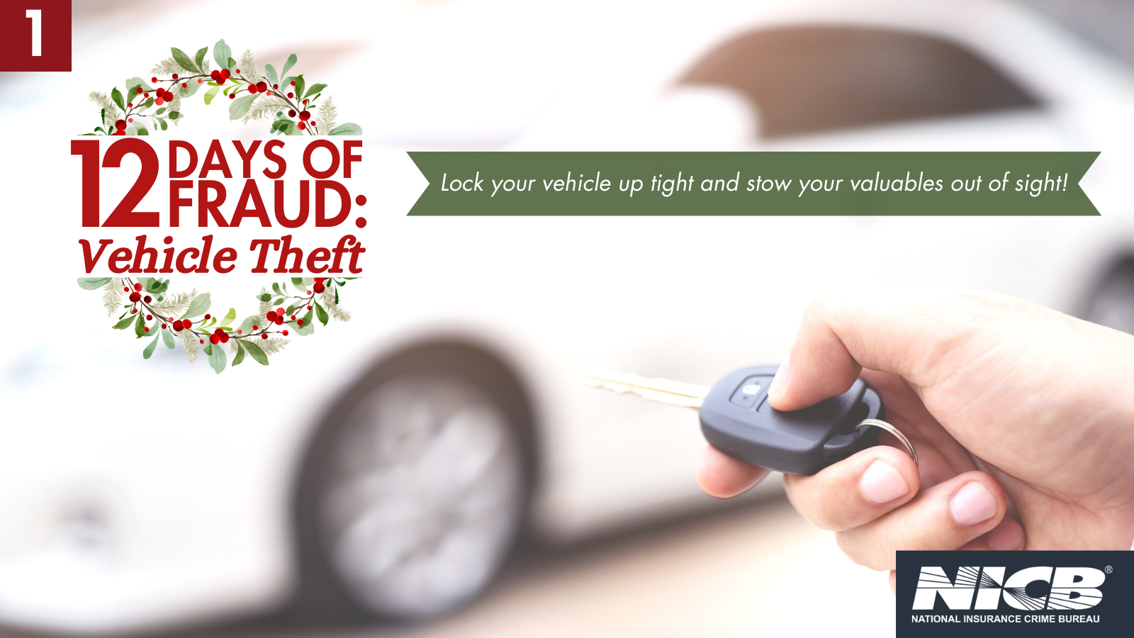 Lock your vehicle up tight and stow your vehicles out of sight!