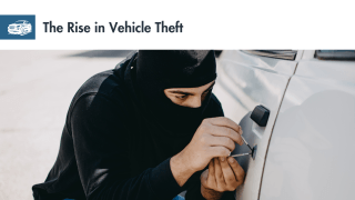 The Rise in Vehicle Theft